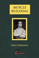 Muscle Building: (Original Version, Restored) 1466442751 Book Cover