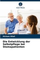 Die Entwicklung der Selbstpflege bei Stomapatienten 6204050087 Book Cover