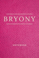 Bryony's Notebook: Personalised Custom notebook for Bryony: Beautiful leather effect notebook notepad jotter - makes a special personal gift and present for Bryony 1677392738 Book Cover