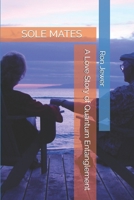 Sole Mates: A Story of Quantum Entanglement B0DPMT4S9H Book Cover