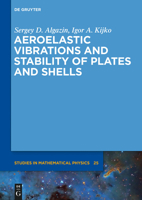 Aeroelastic Vibrations and Stability of Plates and Shells 311033836X Book Cover