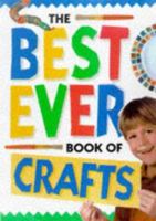 The Best Ever Book of Crafts 1582090572 Book Cover