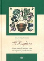 Il Buglione: Ricordi, Proverbi, Racconti, Versi E Mangiari del Focolare Toscano 8856300311 Book Cover