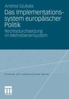 Das Implementationssystem Europaischer Politik: Rechtsdurchsetzung Im Mehrebenensystem 3810040851 Book Cover