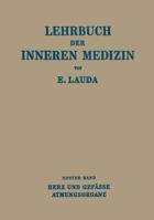 Lehrbuch Der Inneren Medizin: Erster Band Die Krankheiten Des Herzens Und Der Gefasse Die Krankheiten Der Atmungsorgane 3709176123 Book Cover