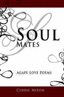 Soul Mates: Agape Love Poems 0975435795 Book Cover