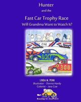 Hunter and the Fast Car Trophy Race 0985248831 Book Cover