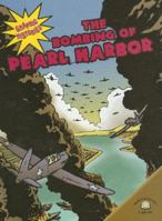 The Bombing of Pearl Harbor (Graphic Histories (World Almanac)) 0836862066 Book Cover