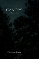 Canopy: A Collection of Stories B0GM1ZXDXM Book Cover