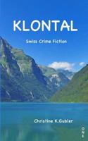 Klöntal: Gilles Wetters vierter Fall 3952447420 Book Cover