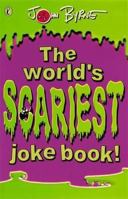The World's Scariest Jokebook (Puffin Jokes, Games, Puzzles) 0141311541 Book Cover