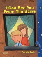 I Can See You From The Stars 0228829623 Book Cover