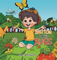 Barton and His Bugs 1968537198 Book Cover