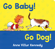 Go Baby! Go Dog! 0807529710 Book Cover