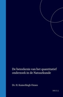 De beteekenis van het quantitatief onderzoek in de Natuurkunde (Dutch Edition) 9004558977 Book Cover