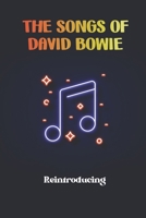 The Songs Of David Bowie: Reintroducing: David Bowie Ashes To Ashes B09CKP1FNF Book Cover