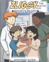Zuggy the Pug - Adoption Day 0999129384 Book Cover