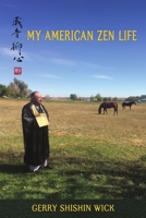 My American Zen Life 0976301636 Book Cover