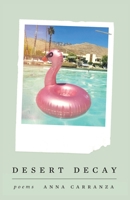 Desert Decay 1662925077 Book Cover