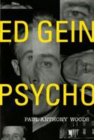 Ed Gein: Psycho 0312130570 Book Cover