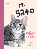 My Cat: Everything You Need to Know About Owning a New Pet (Spanish Edition) B0G6JMT5J4 Book Cover