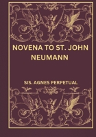 Novena to St. John Neumann B0DSLCHVKY Book Cover