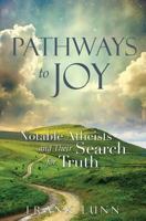 Pathways to Joy : Notable Atheists and Their Search for Truth 1545613737 Book Cover