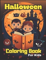 Halloween Coloring Book For Kids: Spook-tacular Halloween Coloring Book for Kids: Creepy Fun Awaits! B0CCCSJ5DP Book Cover