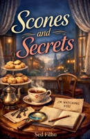 Scones and Secrets B0GGB6TW2B Book Cover