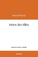 Frères des Villes (French Edition) 2414556161 Book Cover