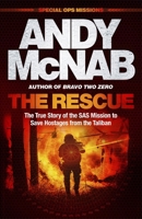 The Rescue: The True Story of the SAS Mission to Save Hostages from the Taliban 1802796851 Book Cover