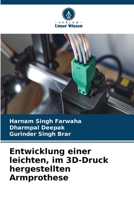 Entwicklung einer leichten, im 3D-Druck hergestellten Armprothese (German Edition) 6630392914 Book Cover