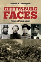 Gettysburg Faces: Portraits and Personal Accounts 1734627646 Book Cover