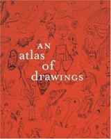 An Atlas of Drawings 0870706675 Book Cover
