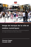 Image de marque de la ville et médias numériques (French Edition) 620982630X Book Cover