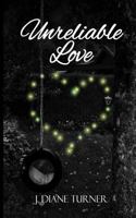 Unreliable Love 1534792937 Book Cover