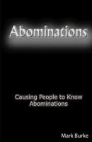 Abominations: Causing People to Know Abominations 148233285X Book Cover