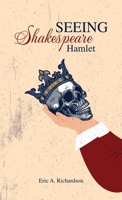 SEEING Shakespeare: Hamlet B0CSSHMFJC Book Cover