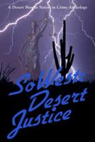 SoWest: Desert Justice 0982877420 Book Cover
