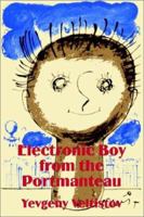 Electronic Boy from the Portmanteau 1410101681 Book Cover