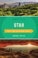 Utah Off the Beaten Path: Discover Your Fun 1493044141 Book Cover