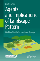 Agents and Implications of Landscape Pattern: Working Models for Landscape Ecology 3031402537 Book Cover