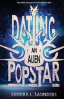 Dating an Alien Pop Star 1634221753 Book Cover