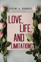 Love, Life, and Limitations B0C7YDSP1V Book Cover