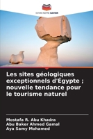 Les sites géologiques exceptionnels d'Égypte; nouvelle tendance pour le tourisme naturel (French Edition) 6208910552 Book Cover