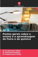 Pontos gerais sobre o ensino e a aprendizagem da física e da química (Portuguese Edition) 6208545765 Book Cover