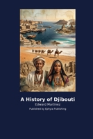 A History of Djibouti B0H2NLV3GB Book Cover