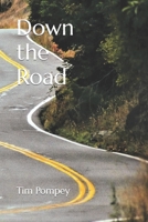 Down the Road 1512228540 Book Cover