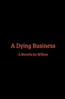 A Dying Business B0BX5NGX3N Book Cover
