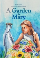 A Garden for Mary 1505122406 Book Cover